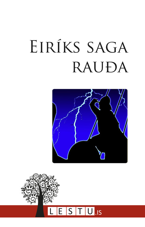 Upplýsingar um Eiríks saga rauða eftir Lestu.is - Til útláns